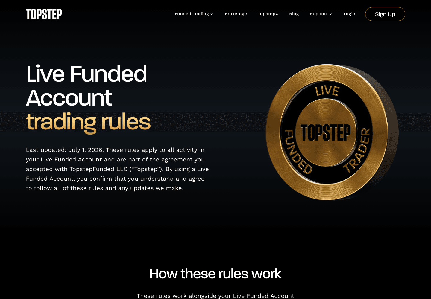 Topstep Live Funded Account trading rules page dated 1 July 2026 naming TopstepFunded LLC as the counterparty